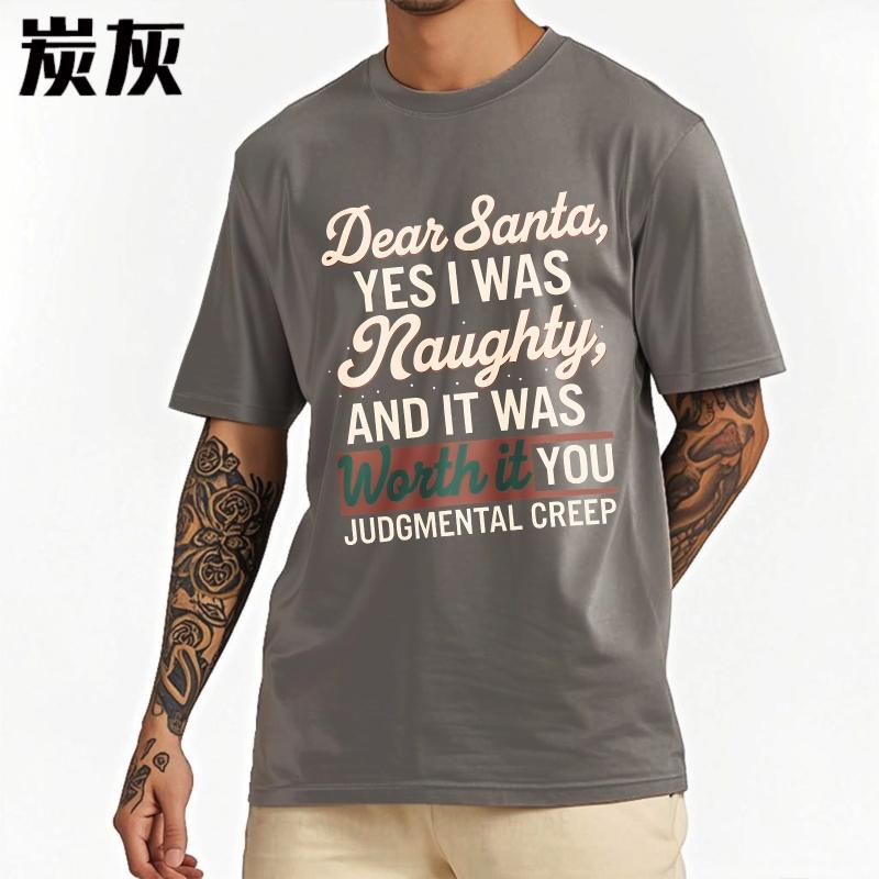 Black Summer Unisex Tshirt Dear Santa Yes I Was Naughty And It Was Worth It You Judgemental Creep Short Sleeve Relaxed Fit O