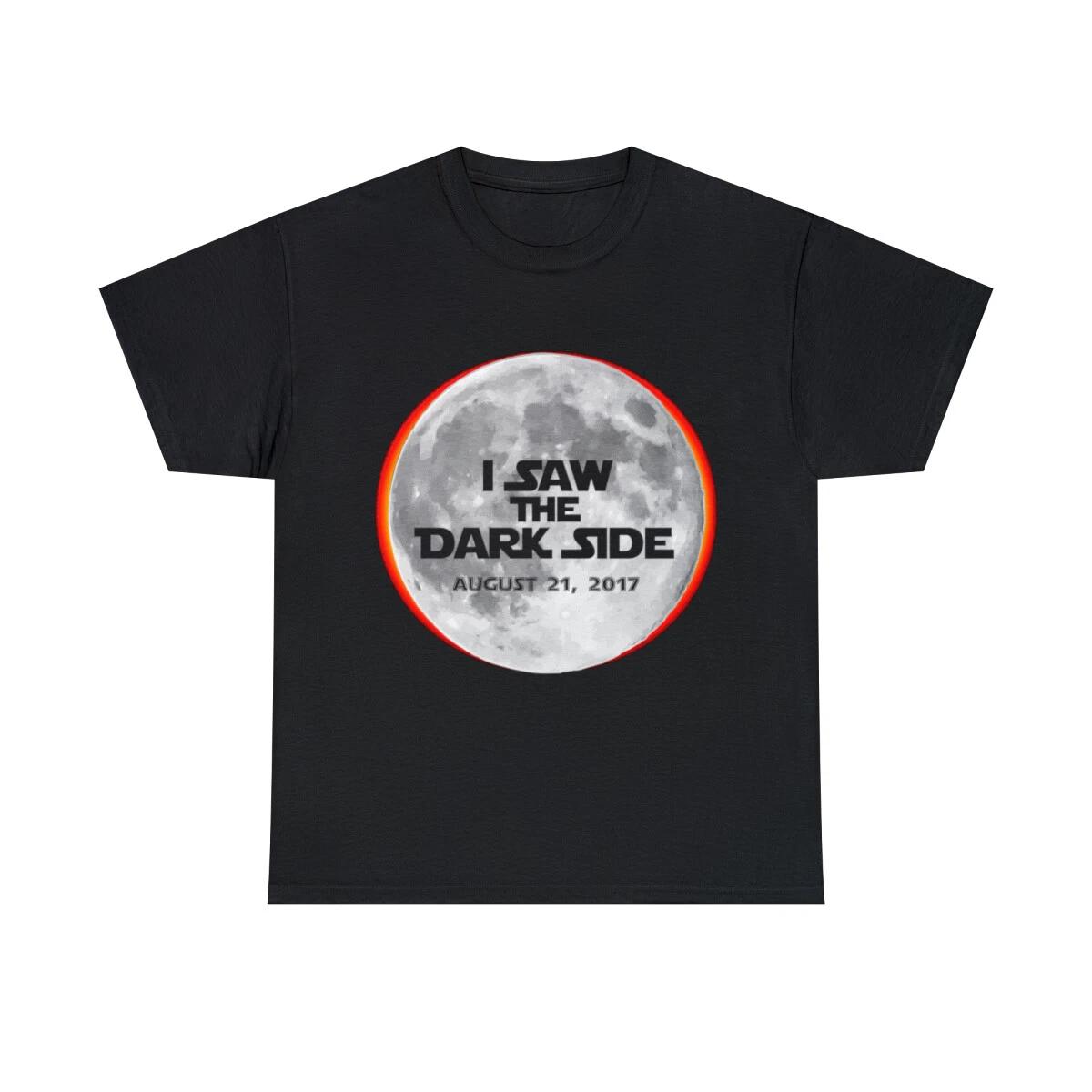 I Saw The Dark Side Total Solar Eclipse Graphic Tee Shirt, S-5XL 3XL