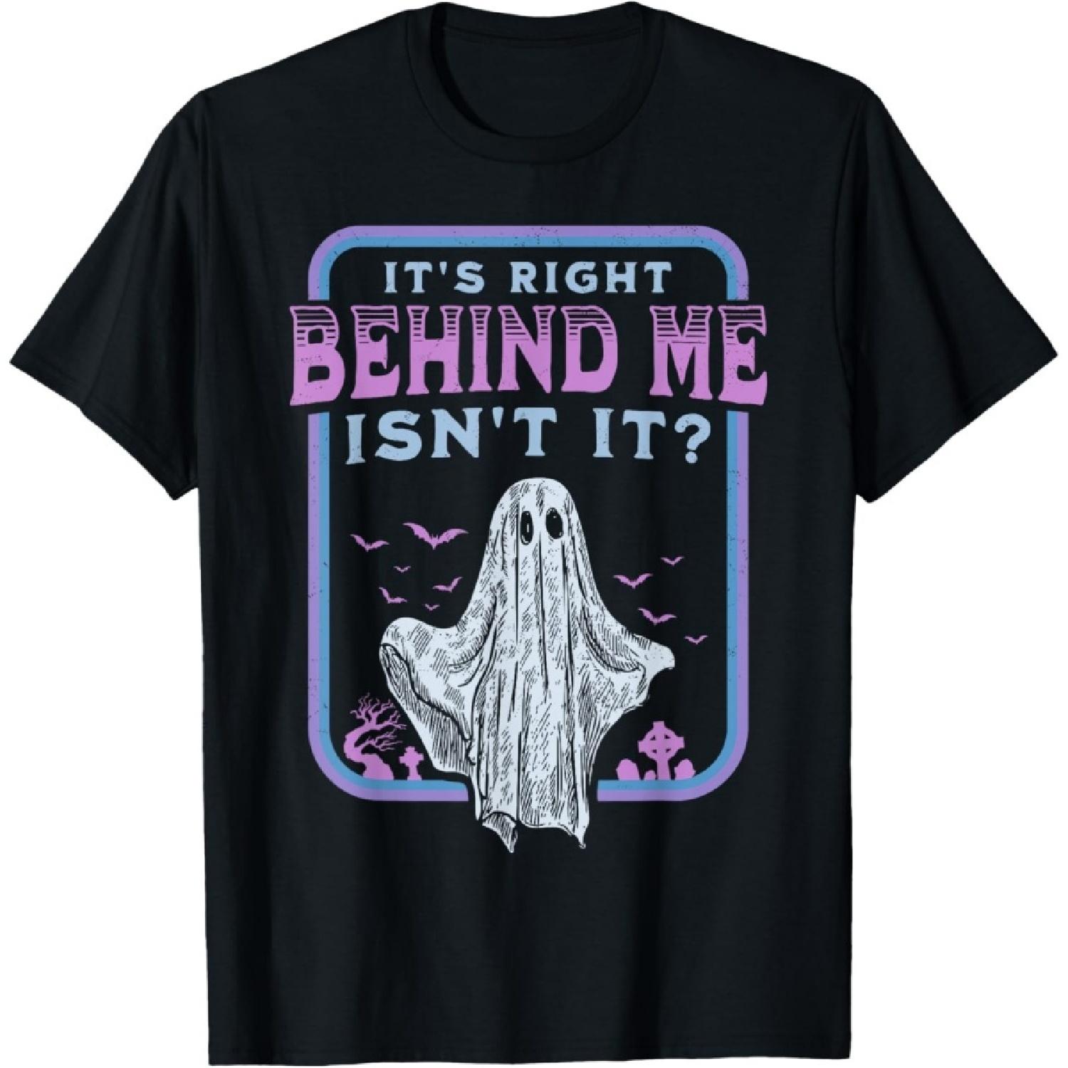 It s Right Behind Me Isn t It Paranormal Ghost Hunting Retro T-Shirt S