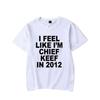 Sinto-me como o Chief Keef em 2012 Camiseta Estampada Gráfica Masculina Engraçada Meme de Rap Camiseta Verão Homens Mulheres Hip Hop Camisetas Oversized
