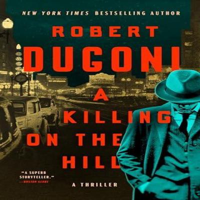 A Killing On the Hill by Robert Dugoni Hardback Book 9781662500268