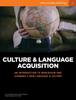 The Culture and Language Acquisition : An Introduction To Worldview and Learning a New Language  Culture : 6 Book
