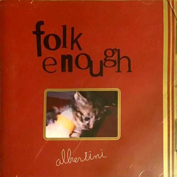

CD FOLK ENOUGH - Albertini CLA60009 Colla Disc 2002 Japan ObiRock Used