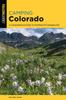كتاب Camping Colorado : A Comprehensive Guide To Hundreds of Campgrounds