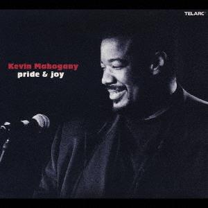 CD KEVIN MAHOGANY  Pride  Joy UCCT1054  2002 Japan ObiJazz Used