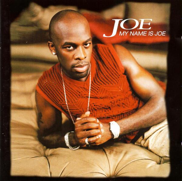 

CD JOE - My Name Is Joe 9220352 Jive 2000 Europe Soul/Funk Б/У