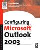 The Configuring Microsoft Outlook 2003 Book