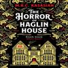 The Horror of Haglin House by M.R.C. Kasasian Paperback Book 9781804363935