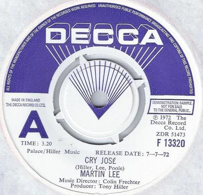 7inch Record MARTIN LEE (3) - Cry José F13320 Decca 1972 UK Pop Used