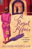 The A Royal Affair : A Sparks & Bainbridge Mystery Book