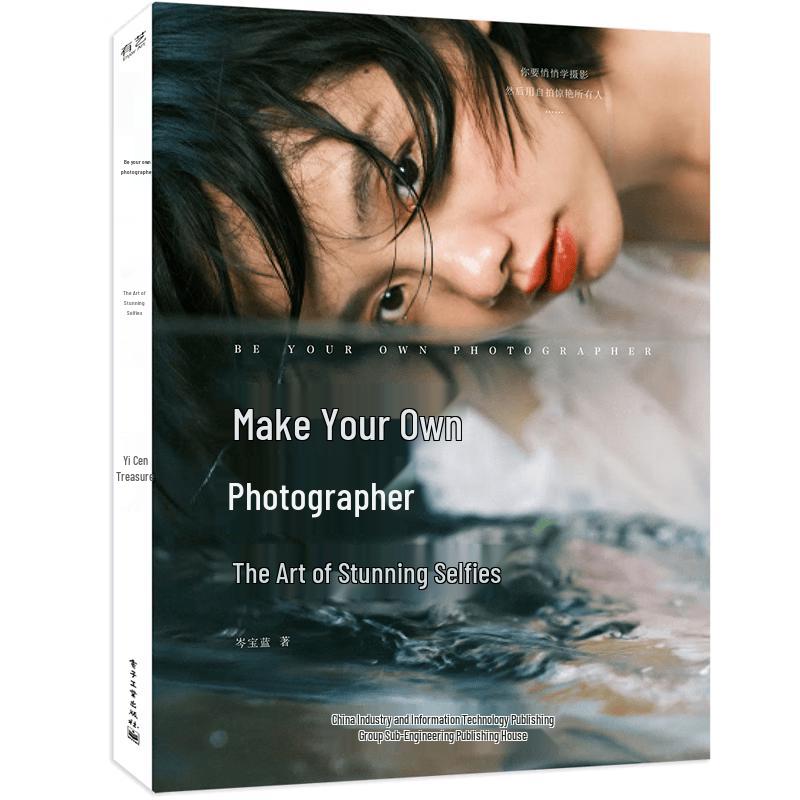 Be Your Own Photographer: Beautiful Selfie Guide