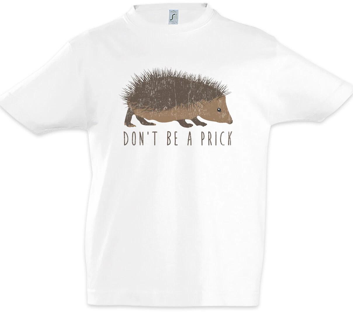 Don t Be A Prick Kids Boys T-Shirt Fun Hedgehog Annoying Obnoxious Hedgehog- 130