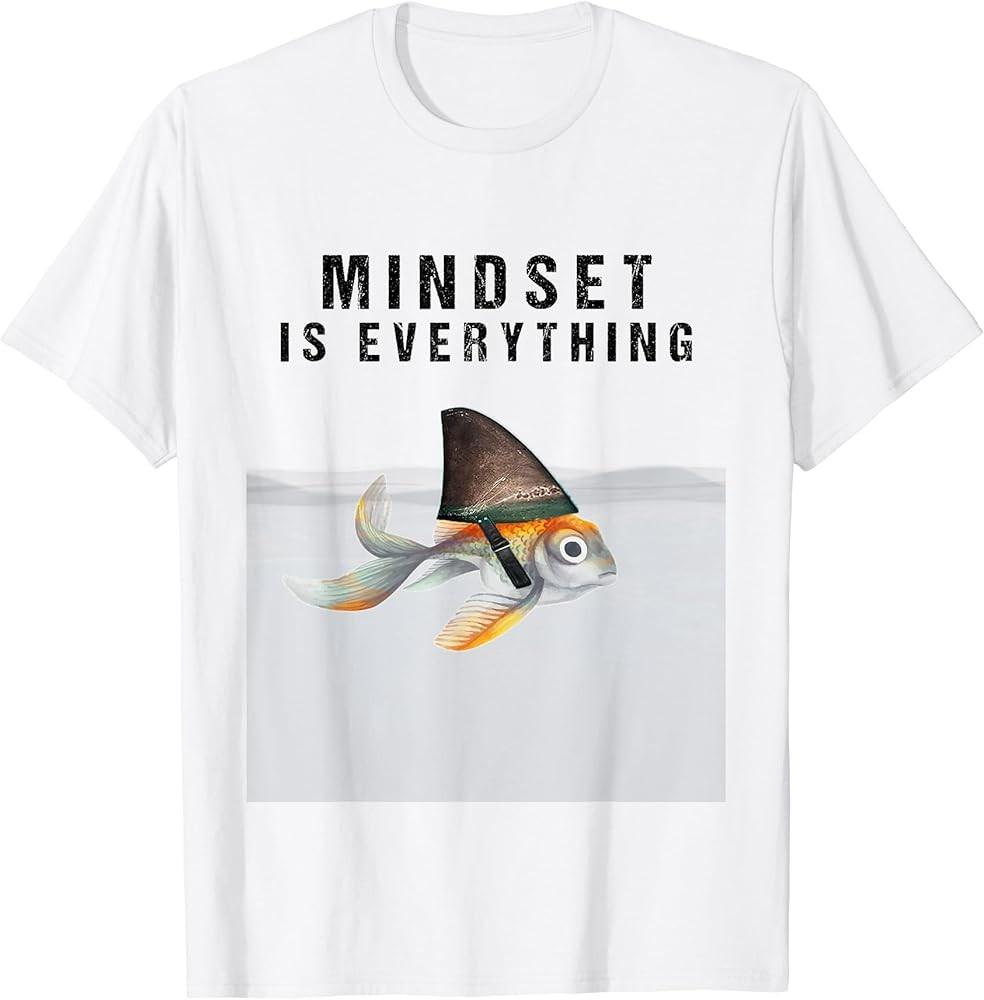 Mindest Is Everything  Motivational Quote Inspiration TShirt Unisex T-Shirt S