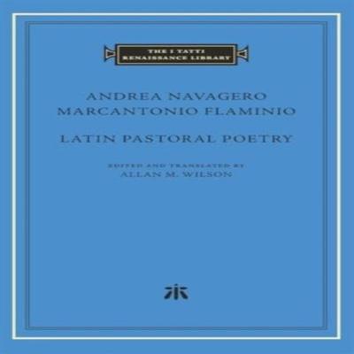 Latin Pastoral Poetry by Marcantonio Flaminio Hardback Book 9780674298378