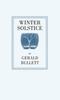 Winter Solstice by Gerald Bullett Hardback Book 9781763565609