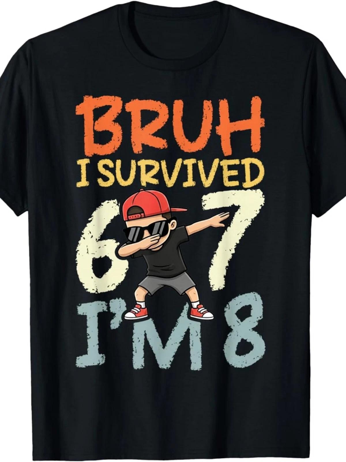 Bruh I Survived Six Seven I M 8 Year Old. 8Th Birthday T-Shirt for Boys Fashion XXXL