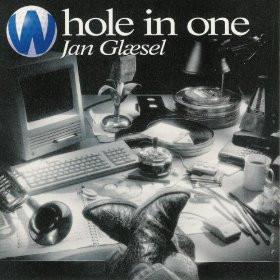 CD JAN GLÆSEL - Whole In One PCCD8058 Pladecompagniet 1993 Denmark Rock Used