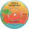 7inch Record TOOTS  THE MAYTALS  Take It From Me WIP6470 Island Records 1978 UK Reggae Ska  Dub Used
