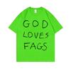 TV Series Shameless Ian Gallagher God Loves Fags Same Style Print T-shirt Men Women Casual Oversized Tshirt Male Cotton T Shirts