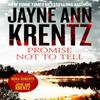 Promise Not To Tell by Jayne Ann Krentz Paperback Book 9780349415901