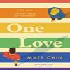 One Love by Matt Cain Paperback Book 9781472291929