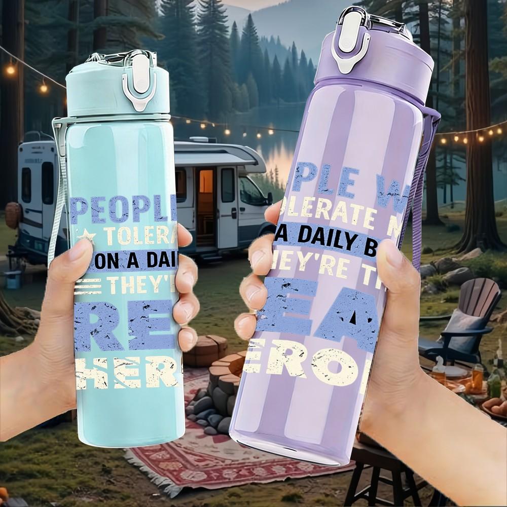 1PC People Who Are Real Heroes Quote Print 750ml Color Plastic Sports Water Bottle Leakproof Flip Straw Lid Suitable for Sports Office Home Use