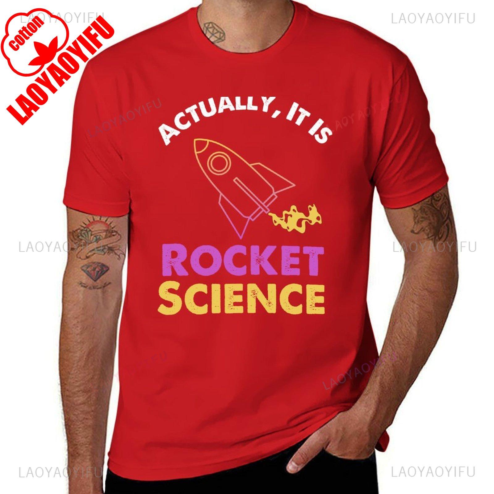 На самом деле Это Ракетостроение Астрофизика Инженер Графические Футболки Спортивные Фанаты Возвышенный Тренировка Высококачественный Хлопок для Мужчин Футболка S