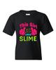 This Girl Loves Slime Slime Lovers Party Funny DT Youth Kids T-Shirt Tee Unisex T-Shirt