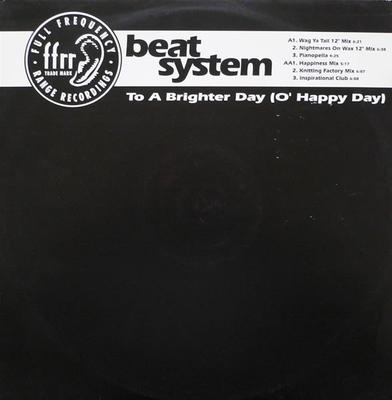 12-Zoll-Schallplatte BEATSYSTEM - Zu einem strahlenderen Tag (O' Glücklicher Tag) FX217 FFRR 1993 UK Dance & Electronica Gebraucht