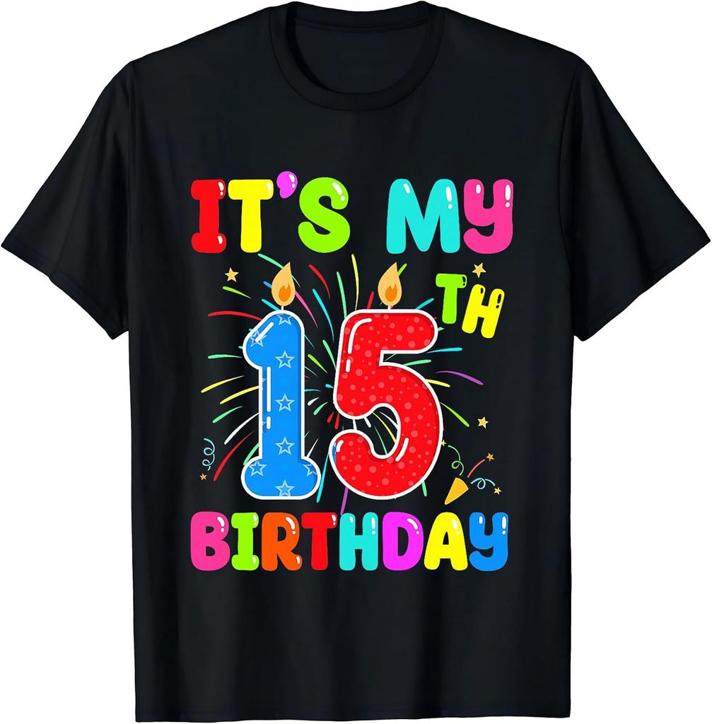 It's My 15th Birthday 15 Year Old Birthday Boys Girls T-Shirt