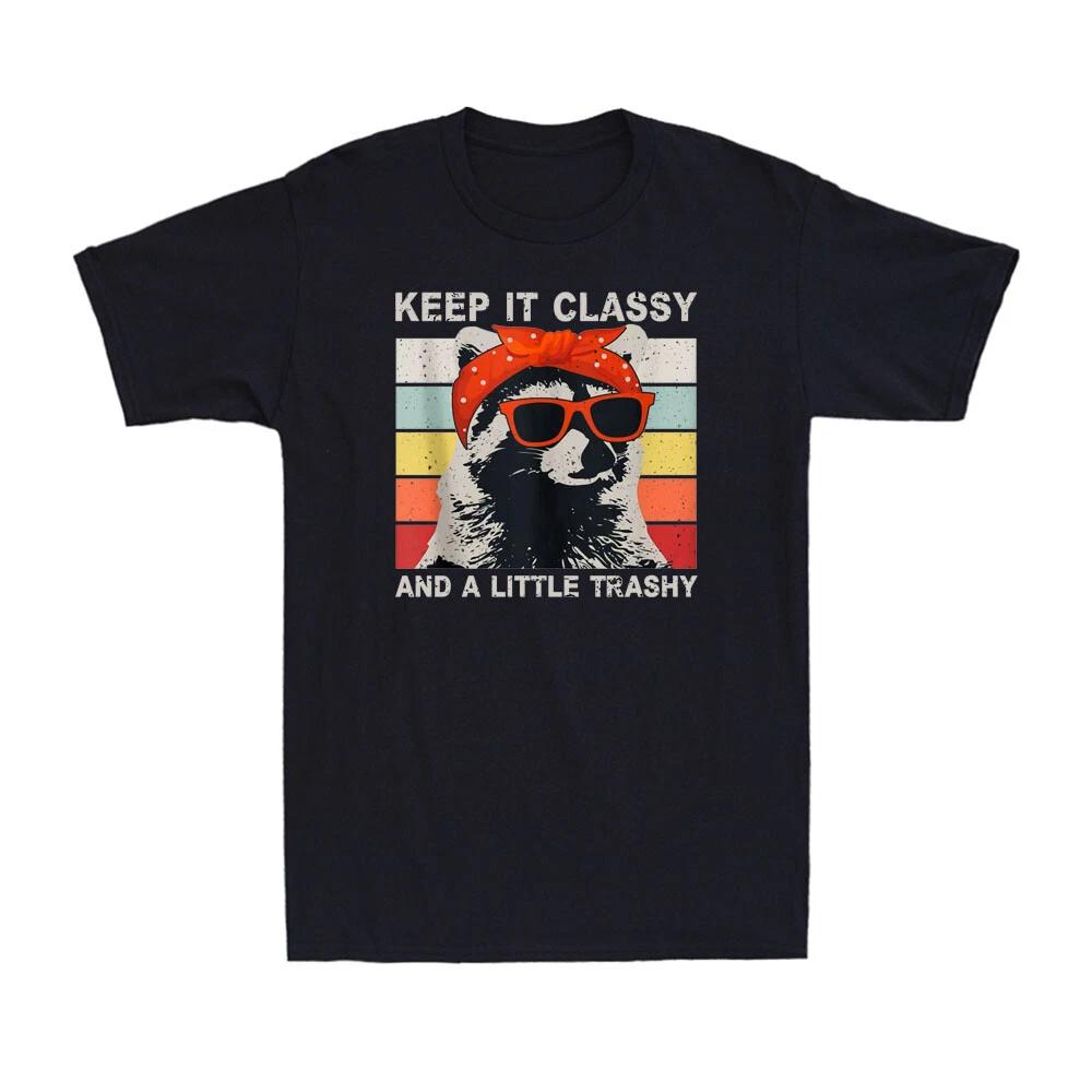 Keep It Classy And A Little Trashy Shirt Vintage Raccoon Men s T-Shirt T-shirt M