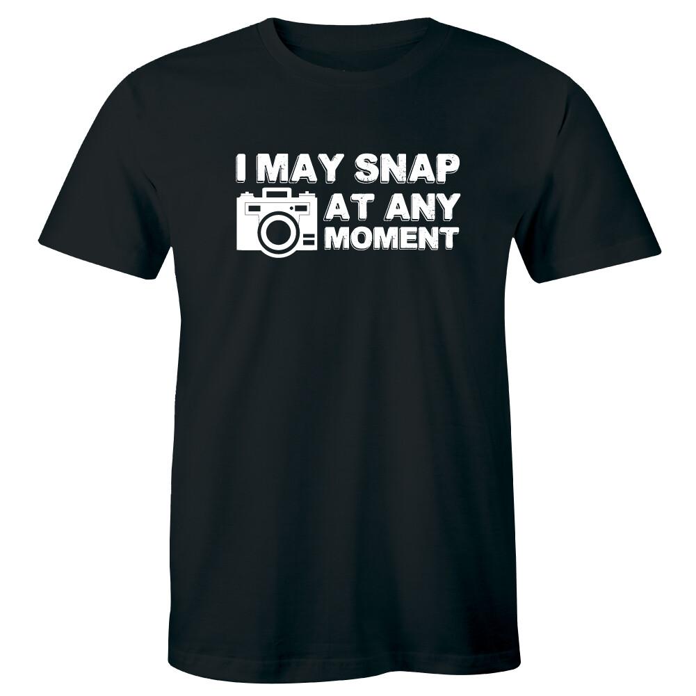 I May Snap At Any Moment Camera T-shirt