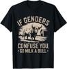 IFunny Zitat wenn Geschlechter Sie Verwirren Gehen Sie einen Stier Melken Vintage T-Shirt