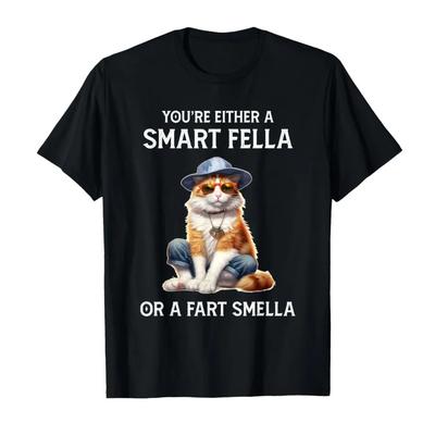 Smart Fella Fart Smella  Funny Cool Cat Meme Humor Tshirt For Men Women 100 Cotton T Shirts Short Sleeve Tops 04032