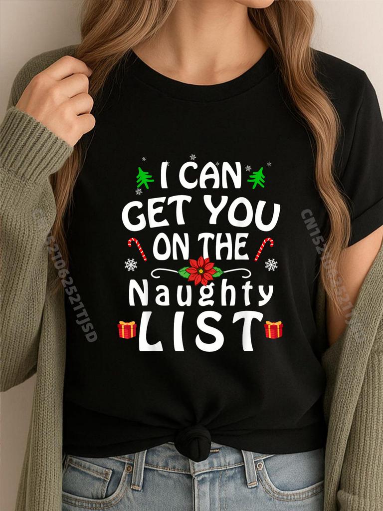 I Can Get You On The Naughty List Christmas Xmas Cream T Shirt Gifts For Women Happy New Years