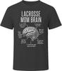 Lacrosse Mom Brain Funny Lacrosse Mom T Shirt