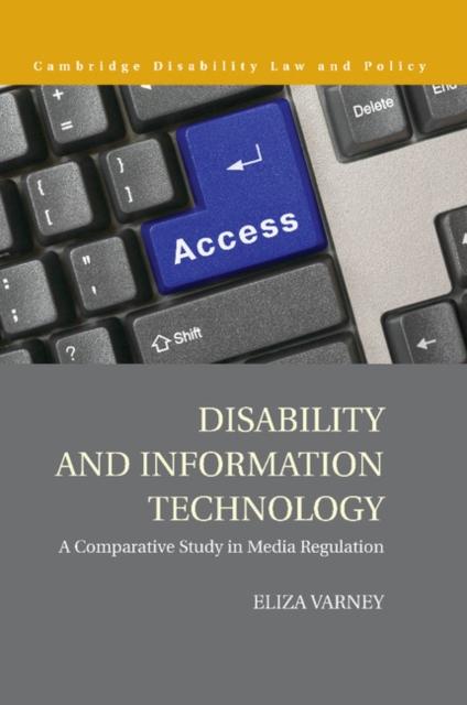 The Disability and Information Technology : A Comparative Study In Media Regulation Book