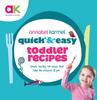 The Quick and Easy Toddler Recipes Book