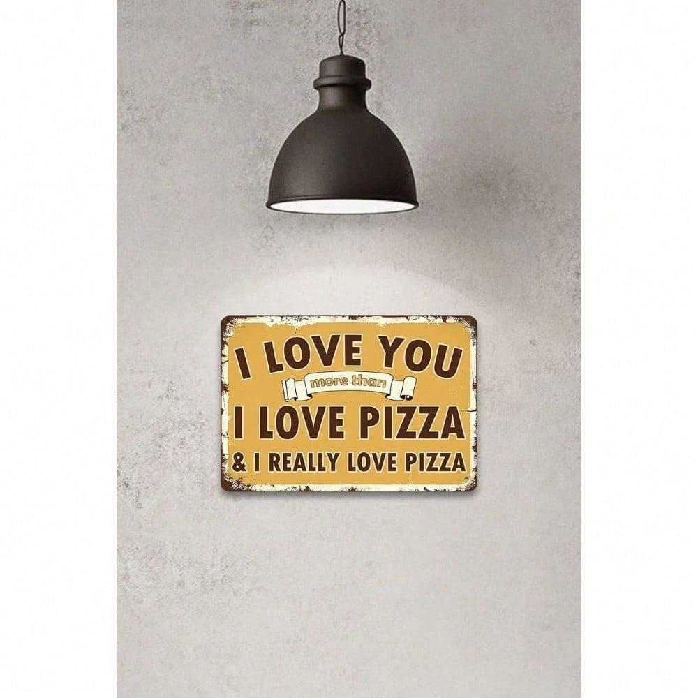 Vankyos Pizza Tin Sign Funny Love Quotes 8x12 Inch Retro Metal Wall Art Kitchen Bar Cafe Decor