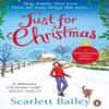 Just For Christmas by Scarlett Bailey Paperback Book 9781529103298
