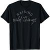 Raising Wild Things Mom Cute Mothers Day Gift 2 T-Shirt