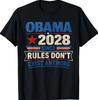 Obama 2028 Since Rules Don't Exist Anymore T-Shirt 39