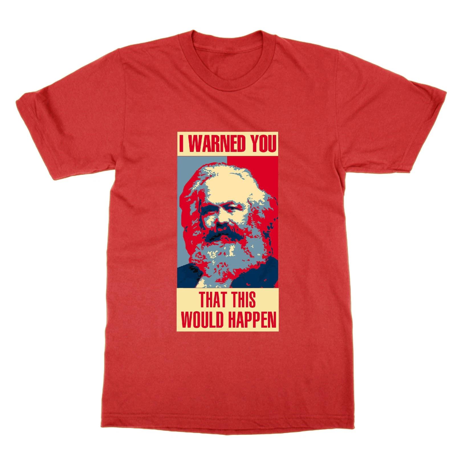 I Warned You This Would Happen Karl Marx t-shirt communist meme 3XL