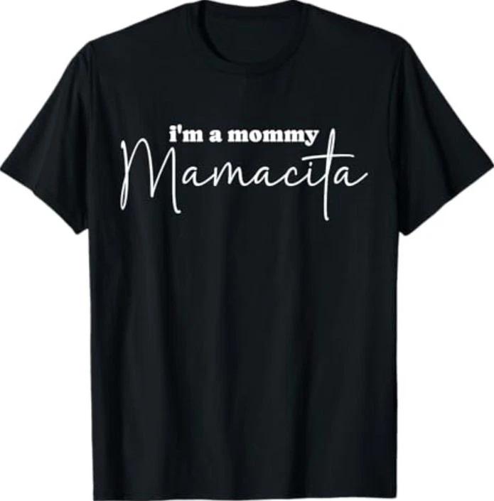 I'm a Mommy Mamacita Funny Huda Love Inspired Island Quotes T-Shirt