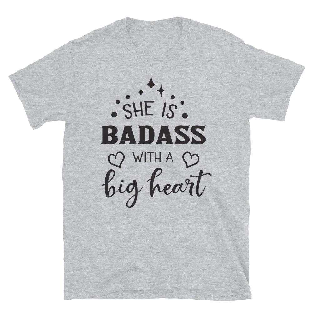 She is Badass With A Big Heart Loving Family T-Shirt M
