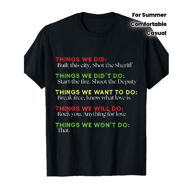 Men S Funny 80s Music Lyrics T-Shirt - Things We Did Built This City/Shot The Sheriff/Start Me Off/Things We Said/We Will Do/ - Crew Neck Short S чёрный