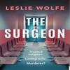 The Surgeon by Leslie Wolfe Paperback Book 9781408733509