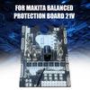 For Makita Balanced Protection Board 21V For 18650 Angle Grinder/chainsaw/electric Wrenches Electric Tool Protection Plate
