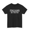 Italiener Machen Es Besser T-Shirt Retro Unisex