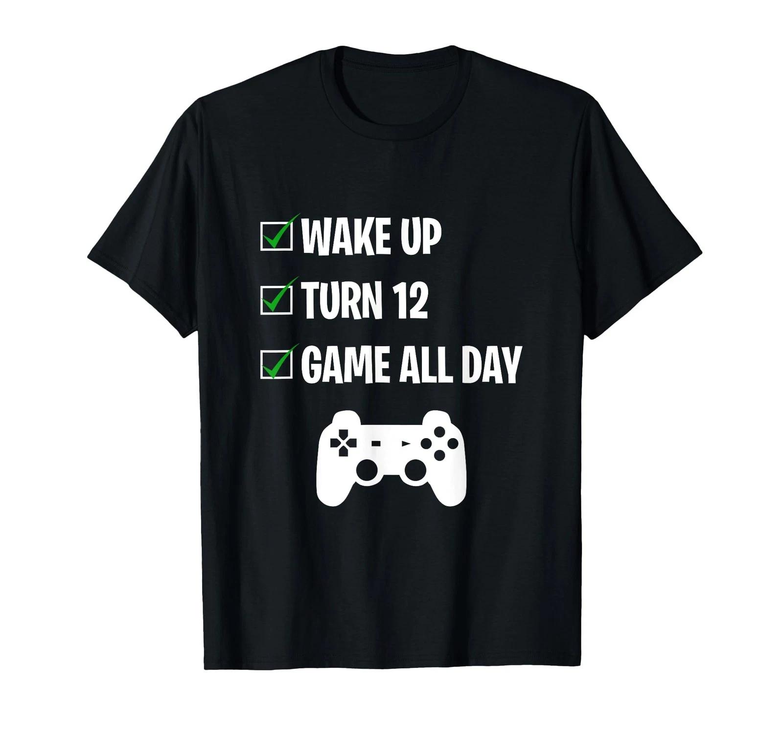

12Th Birthday Wake Up Turn 12 Games All-Day Gamer Gift T-Shirt_ S
